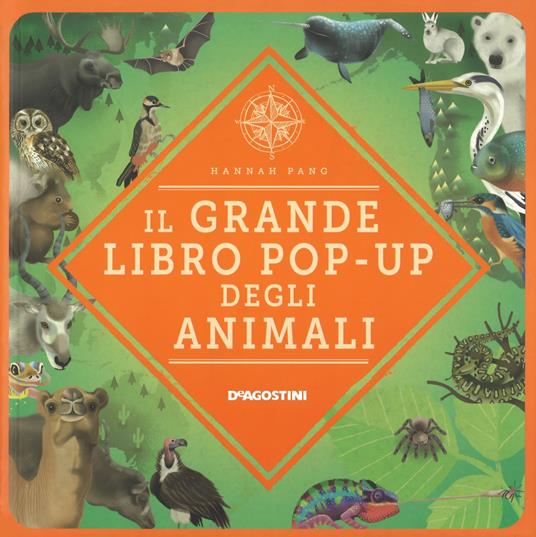 Il grande libro pop-up degli animali - Hannah Pang - Libro - De Agostini -  Le finestrelle