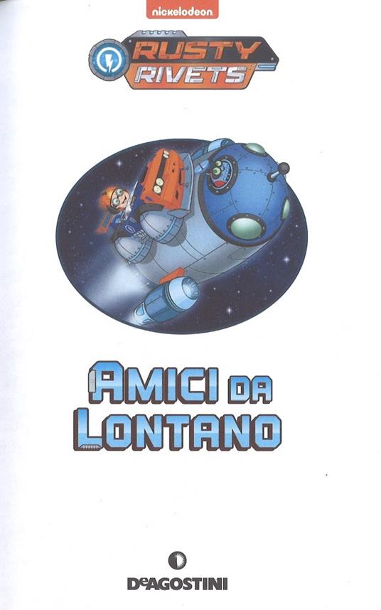 Amici da lontano. Rusty Rivets. Ediz. a colori - Tex Huntley - 2