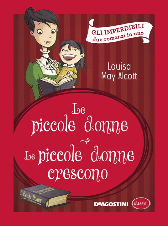 Le piccole donne-Le piccole donne crescono - Louisa May Alcott - copertina