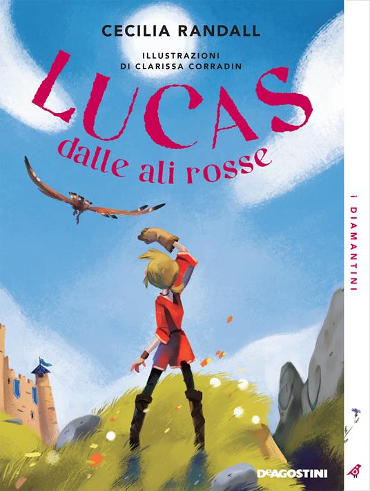 Lucas dalle ali rosse - Cecilia Randall,Clarissa Corradin - ebook