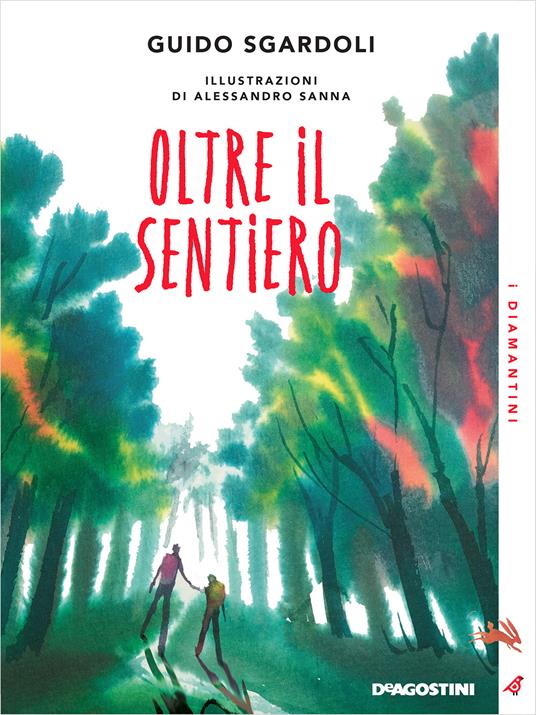 Oltre il sentiero - Guido Sgardoli,Alessandro Sanna - ebook