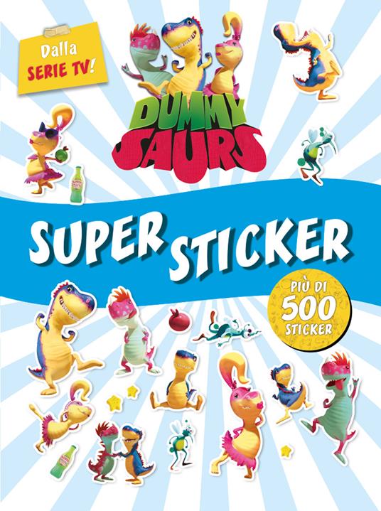 Super sticker. Dummysaurs. Con adesivi. Ediz. a colori - Allegra Dami - copertina