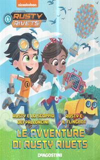 Le avventure di Rusty Rivets: Rusty e lo scoppio dei palloncini-Rusty e il Flingbot