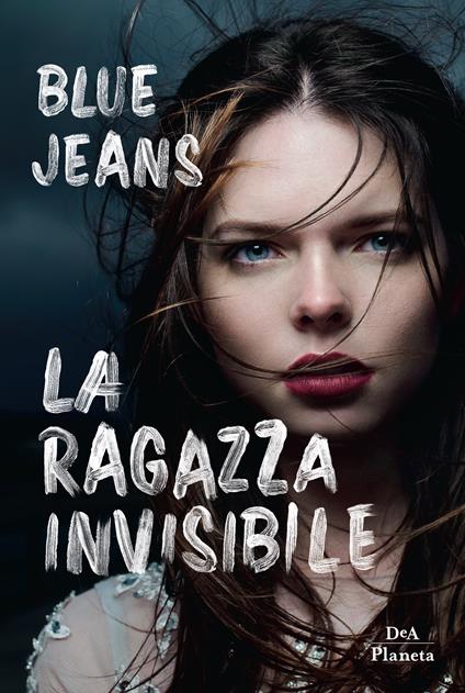 La ragazza invisibile - Blue Jeans,Sara Cavarero - ebook
