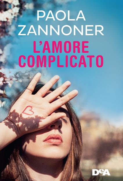 L' amore complicato - Paola Zannoner - ebook