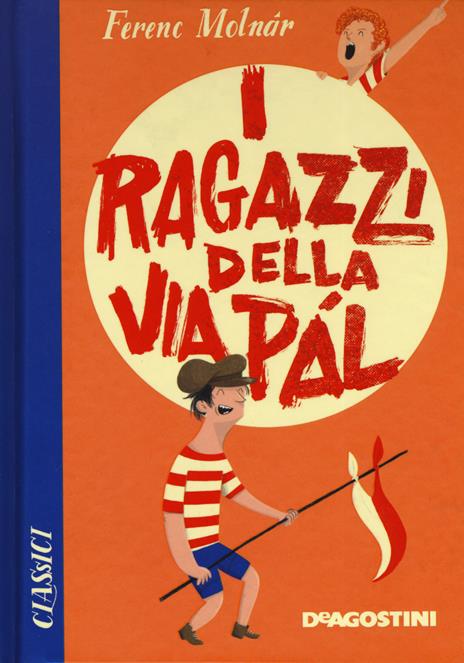 I ragazzi di via Pál - Ferenc Molnár - 2