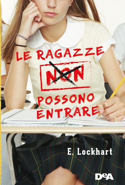 Le ragazze non possono entrare - Emily Lockhart,Francesca Salutini - ebook