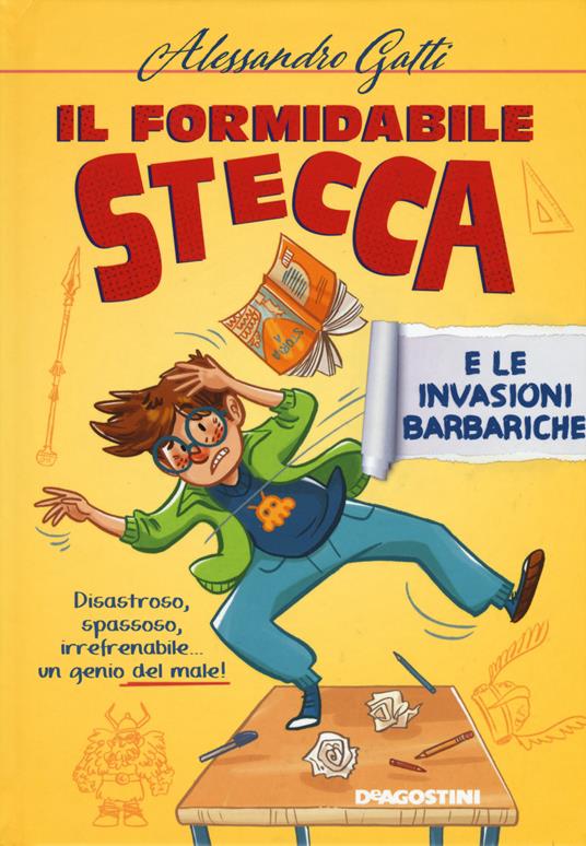 Il formidabile Stecca e le invasioni barbariche - Alessandro Gatti - copertina