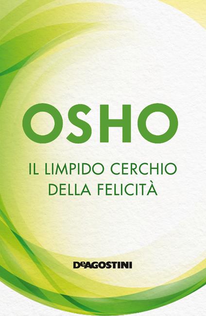 Il limpido cerchio della felicità - Osho - copertina