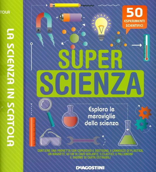 Super scienza. La scienza in scatola. Con gadget - copertina