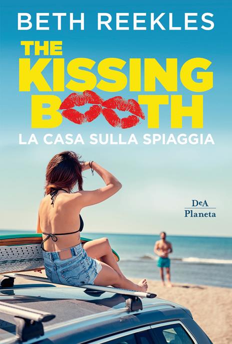 La casa sulla spiaggia. The kissing booth - Beth Reekles - copertina