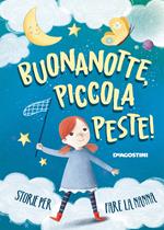 Buonanotte, piccola peste! Storie per fare la nanna