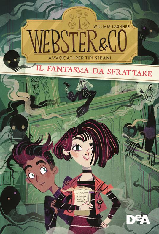 Il fantasma da sfrattare. Webster & CO. Avvocati per tipi strani - William Lashner - copertina