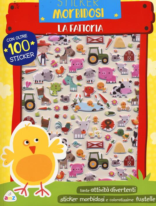 La fattoria. Sticker morbidosi. Con adesivi. Ediz. a colori - Dawn Machell - copertina