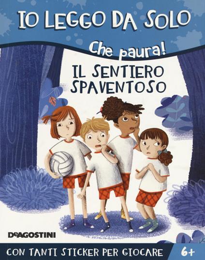 Il sentiero spaventoso. Che paura! Con adesivi. Ediz. a colori - Alessandro Q. Ferrari - copertina