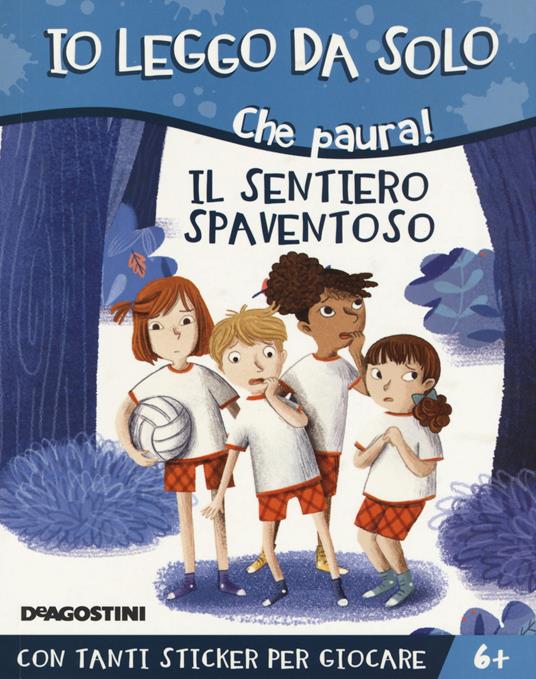 Il sentiero spaventoso. Che paura! Con adesivi. Ediz. a colori - Alessandro Q. Ferrari - copertina