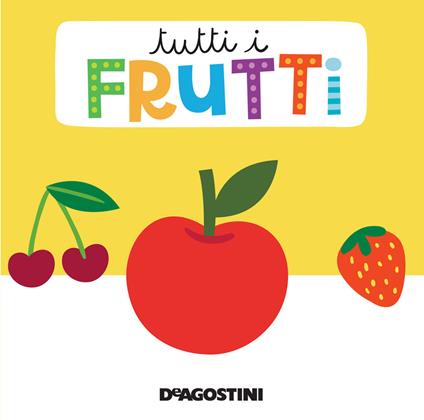 Tutti i frutti. Libro puzzle. Ediz. a colori - copertina