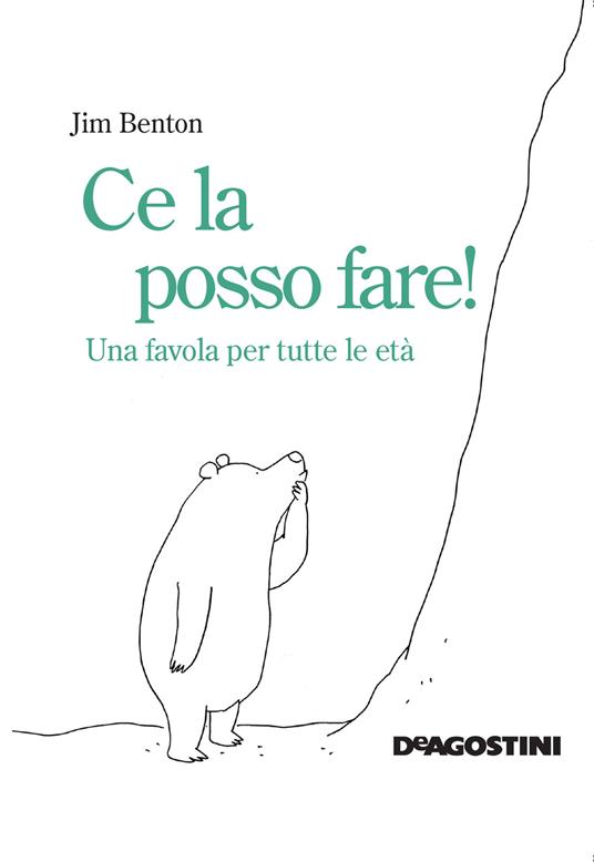 Ce la posso fare! Una favola per tutte le età - Jim Benton - copertina