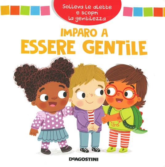 Imparo a essere gentile. Solleva le alette e scopri la gentilezza. Ediz. a colori - Mandy Archer - copertina