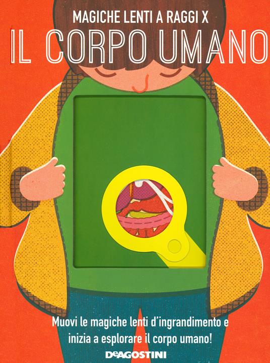 Il corpo umano. Magiche lenti a raggi X. Ediz. a colori - Nancy Dickman - copertina