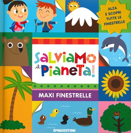 Salviamo il pianeta. Maxi finestrelle. Ediz. a colori - Lisa Lupano - copertina