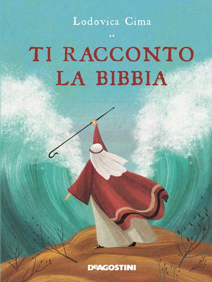 Ti racconto la Bibbia. Ediz. a colori - Lodovica Cima - copertina