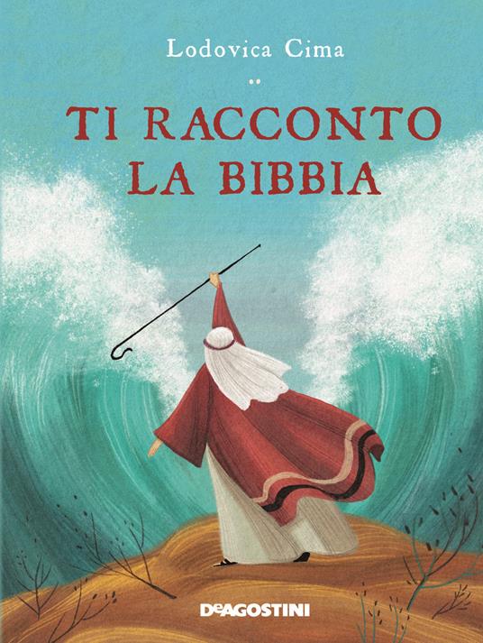 Ti racconto la Bibbia. Ediz. a colori - Lodovica Cima - copertina