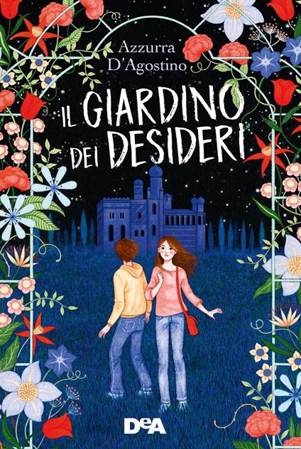 Il giardino dei desideri - Azzurra D'Agostino - copertina