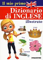 Il mio primo dizionario di inglese illustrato