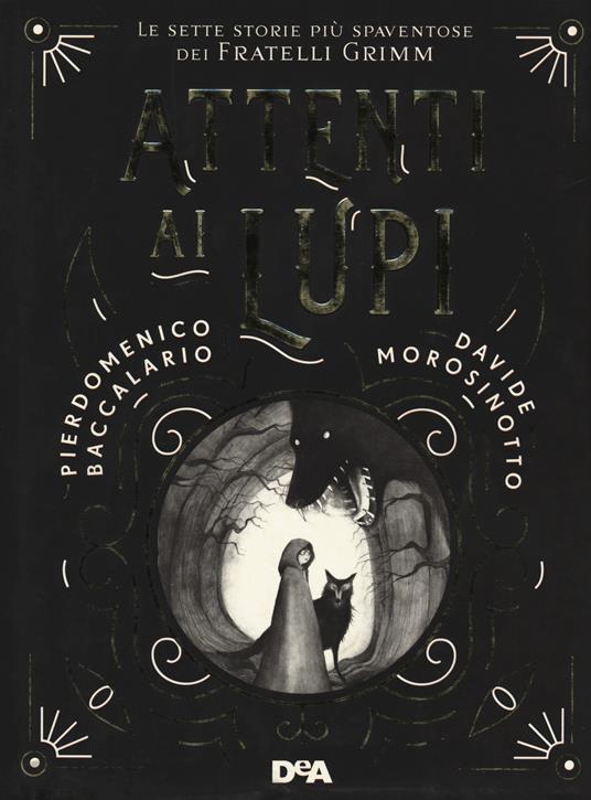 Attenti ai lupi. Le sette storie più spaventose dei fratelli Grimm - Pierdomenico Baccalario,Davide Morosinotto - copertina