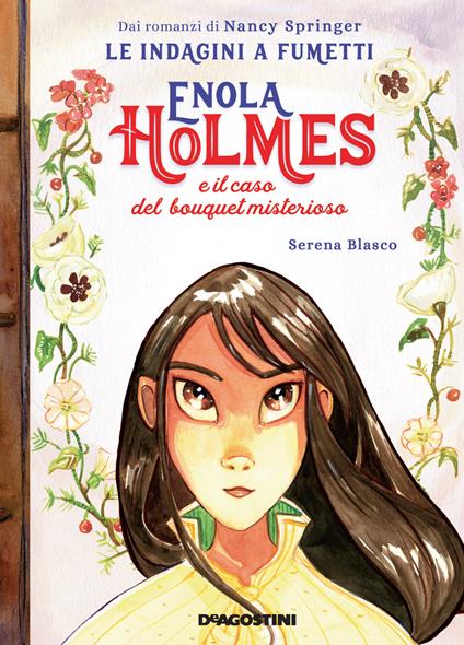 Enola Holmes e il caso del bouquet misterioso. Le indagini a fumetti da Nancy Springer. Vol. 3 - Serena Blasco - copertina