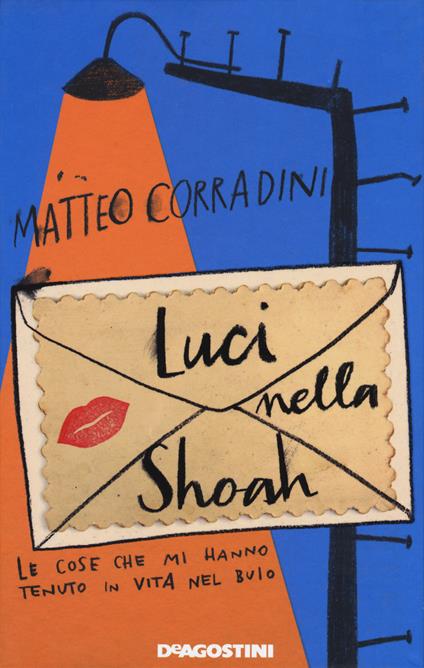 Luci nella Shoah. Le cose che mi hanno tenuto in vita nel buio - Matteo Corradini - copertina