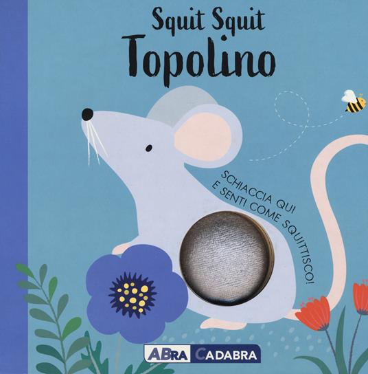 Squit squit topolino. Ediz. a colori - Susie Brooks - copertina