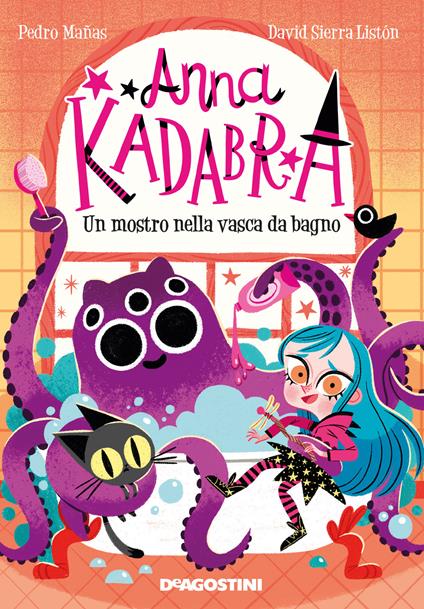 Un mostro nella vasca da bagno. Anna Kadabra - Pedro Mañas - copertina
