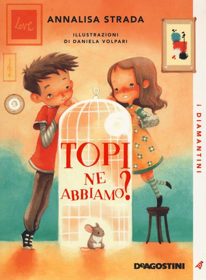 Topi ne abbiamo? Nuova ediz. - Annalisa Strada - copertina