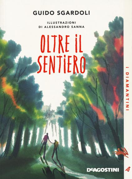 Oltre il sentiero. Nuova ediz. - Guido Sgardoli - copertina