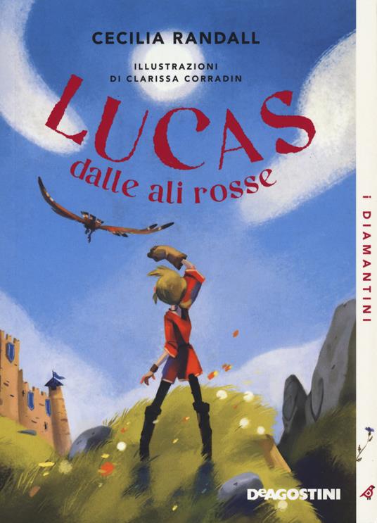 Lucas dalle ali rosse. Nuova ediz. - Cecilia Randall - copertina
