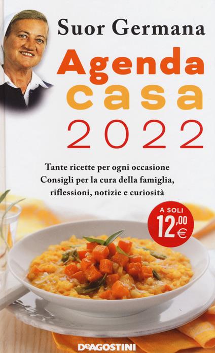 L'agenda casa di suor Germana 2022, ricette consigli per casa e famiglia - 14 x 23 cm
