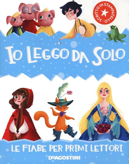 Io leggo da solo. Le fiabe per primi lettori - Paolo Valentino - copertina