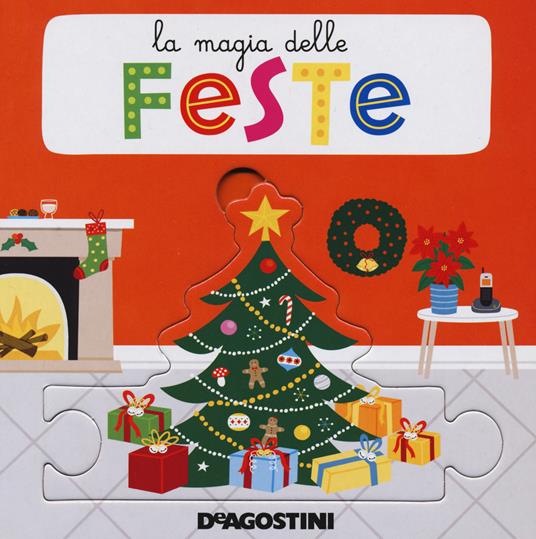 La magia delle feste. Ediz. a colori - Beatrice Tinarelli - copertina
