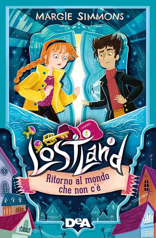 Ritorno al mondo che non c'è. Lostland. Vol. 2 - Margie Simmons,Davide Ortu - ebook