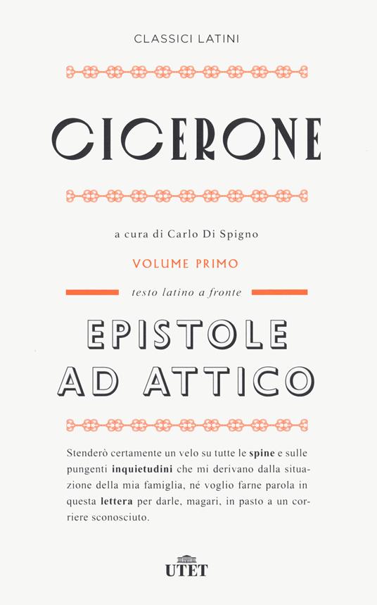 Epistole ad Attico. Testo latino a fronte. Nuova ediz.. Vol. 1 - Marco Tullio Cicerone - copertina