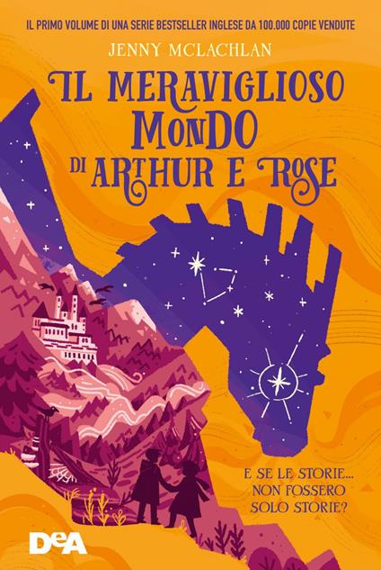 Il meraviglioso mondo di Arthur e Rose - Jenny McLachlan,Ben Mantle,Laura Grossi - ebook