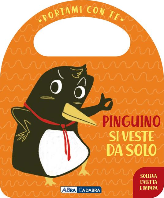 Pinguino si veste da solo. Portami con te. Ediz. a colori - Esther Burgueño - copertina