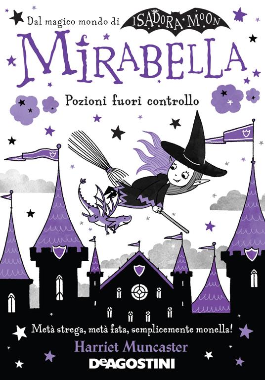 Pozioni fuori controllo. Mirabella - Harriet Muncaster - copertina