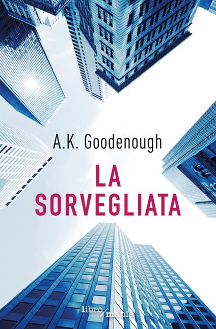 La sorvegliata - A.K. Goodenough - copertina