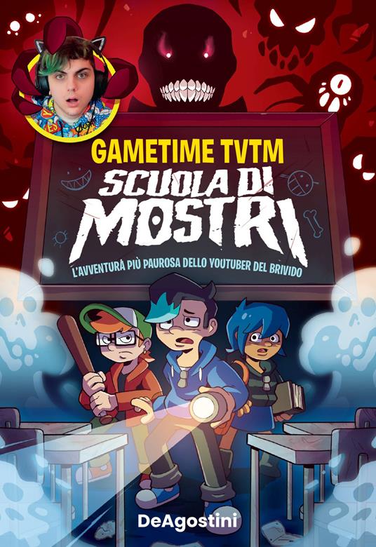 Scuola di mostri. L'avventura più paurosa dello youtuber del brivido - Gametime TVTM - copertina