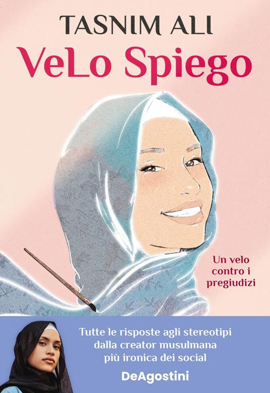 VeLo spiego. Un velo contro i pregiudizi - Tasnim Ali,Giulia Rosa - ebook