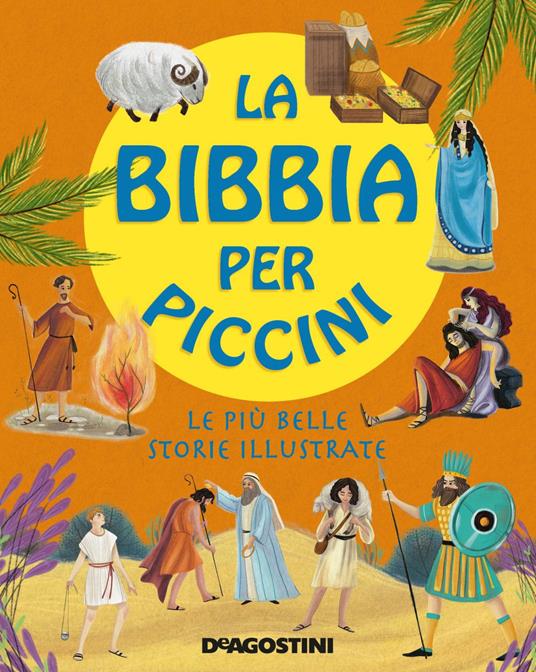 La Bibbia per piccini. Le più belle storie illustrate - Chiara Fedele - ebook