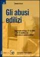 Libro Gli abusi edilizi Antonio Ciccia